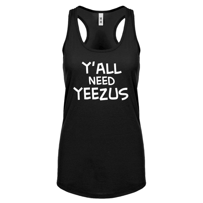 Racerback Yall Need Yeezus Womens Tank Top