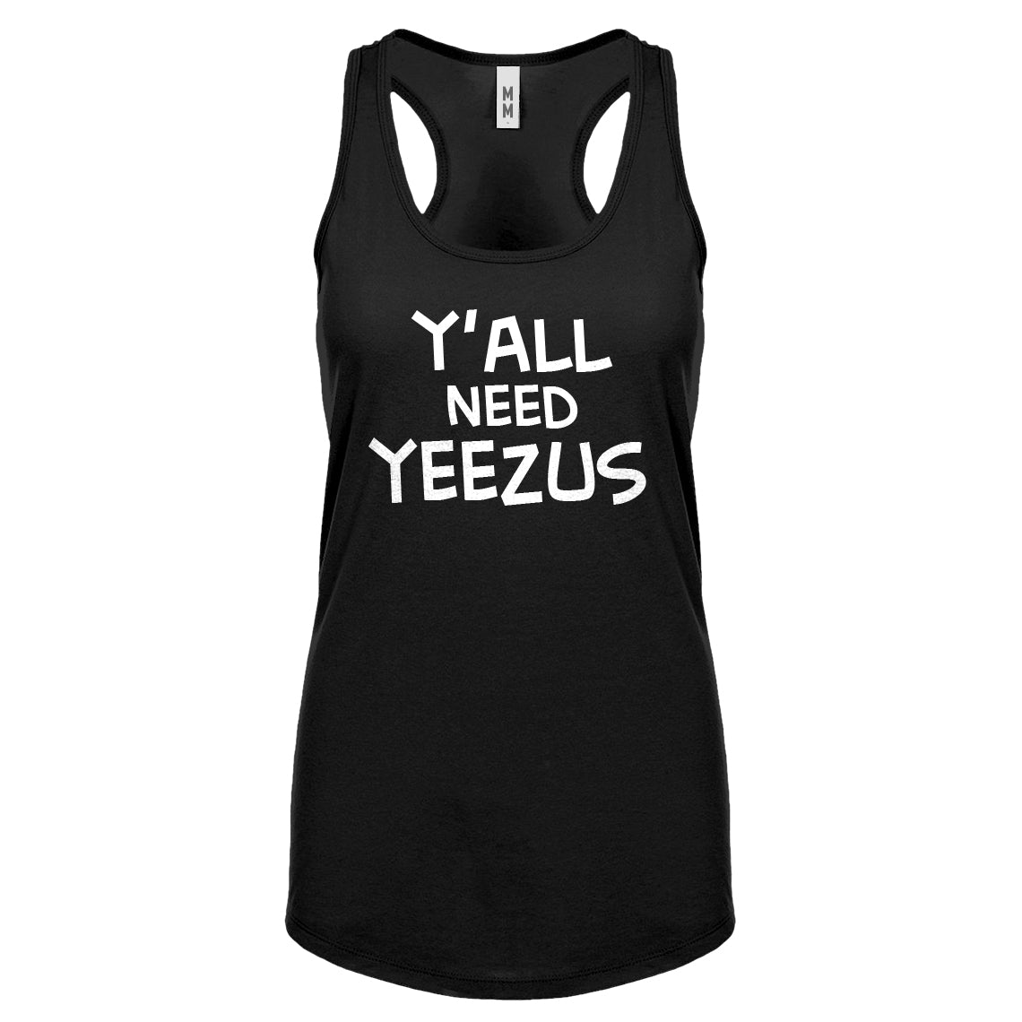 Racerback Yall Need Yeezus Womens Tank Top