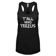 Racerback Yall Need Yeezus Womens Tank Top