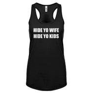 Hide Your Wife Hide Yo Kids Womens Racerback Tank Top