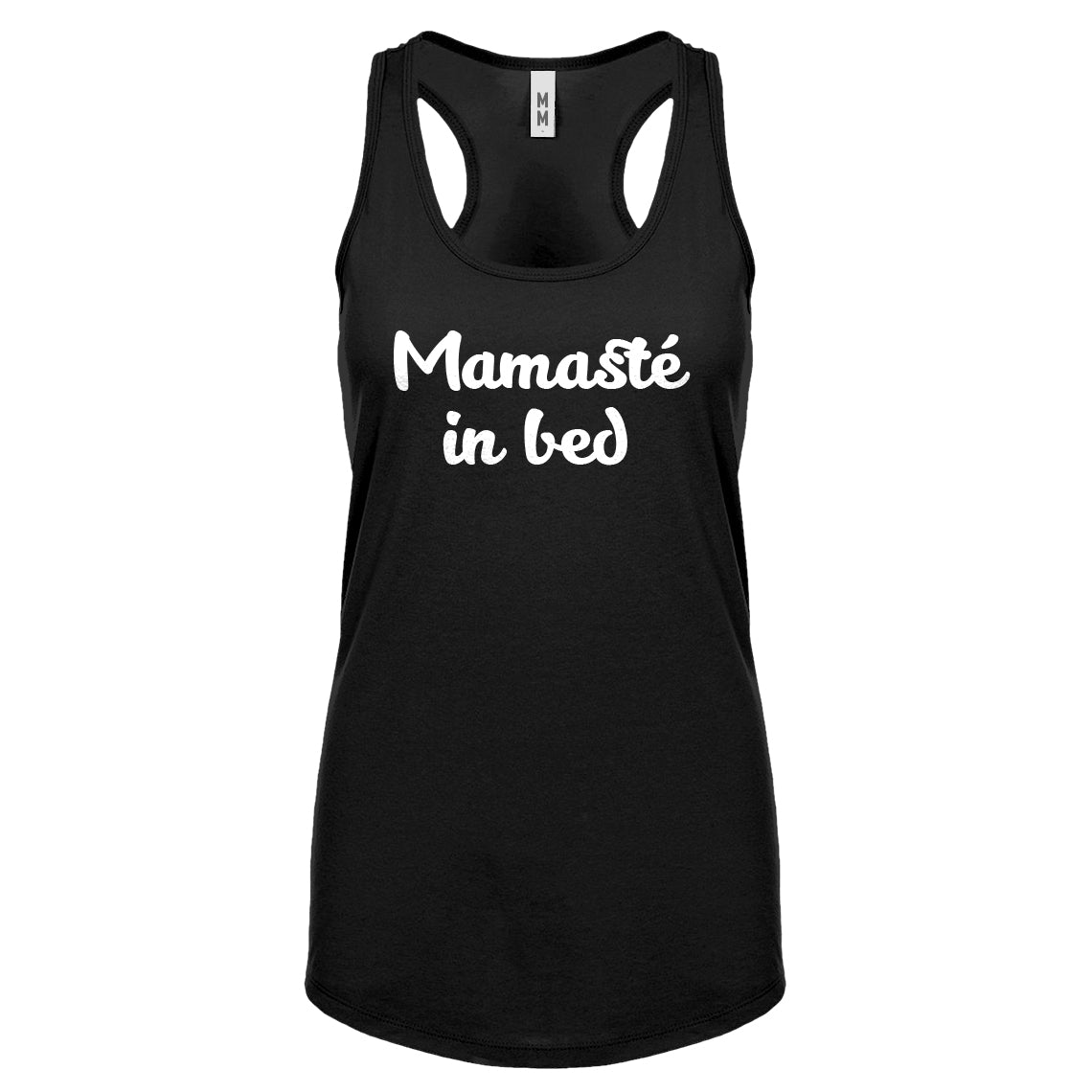 Racerback Mamaste in Bed Womens Tank Top
