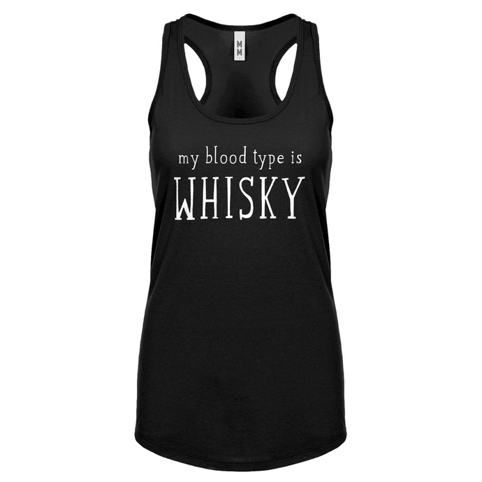 My Blood Type is Whisky Womens Racerback Tank Top