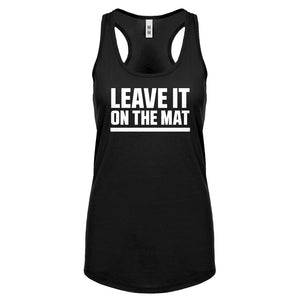 Racerback Leave it on the Mat Womens Tank Top