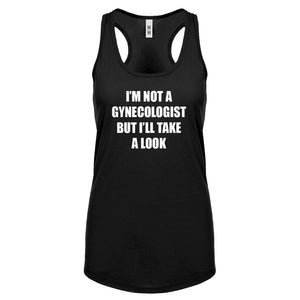 I'm not a Gynecologist Womens Racerback Tank Top
