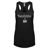 Feminism is Bay Womens Racerback Tank Top
