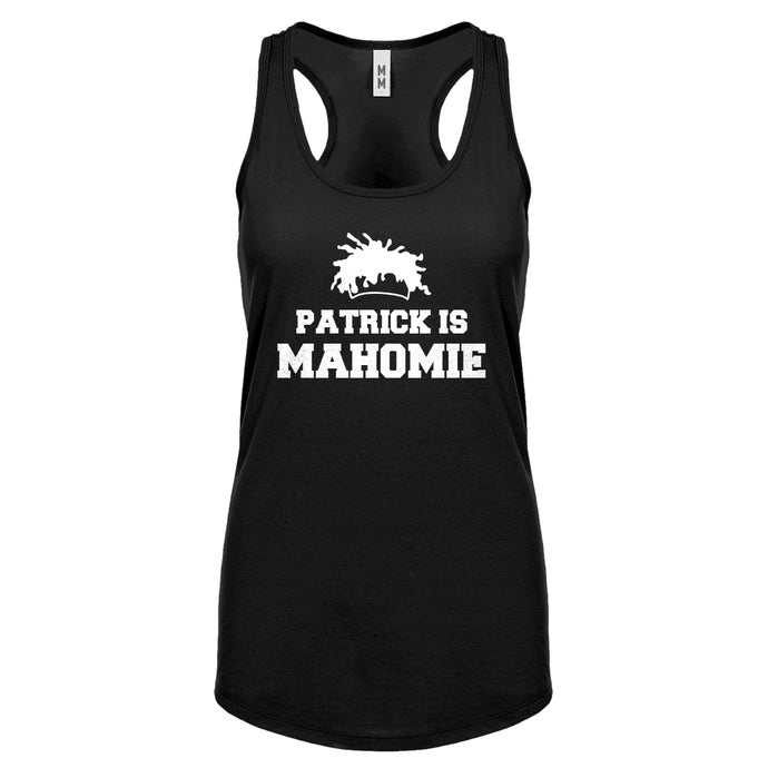 Patrick is Mahomie Womens Racerback Tank Top