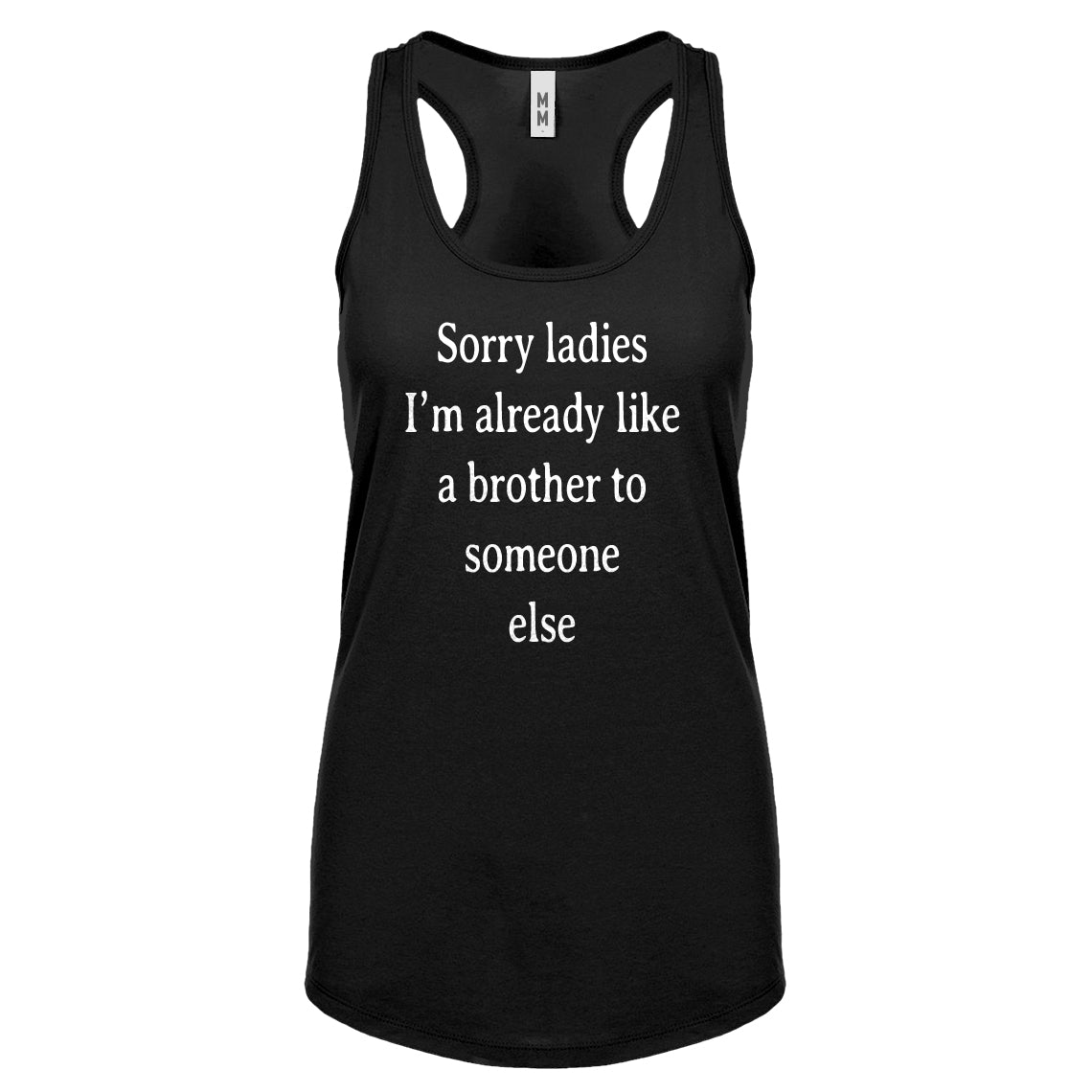 Racerback Sorry ladies Womens Tank Top