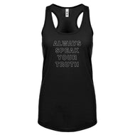 Always Speak Your Truth Womens Racerback Tank Top