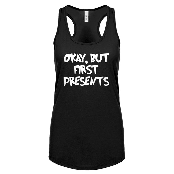 Okay but first, presents. Womens Racerback Tank Top