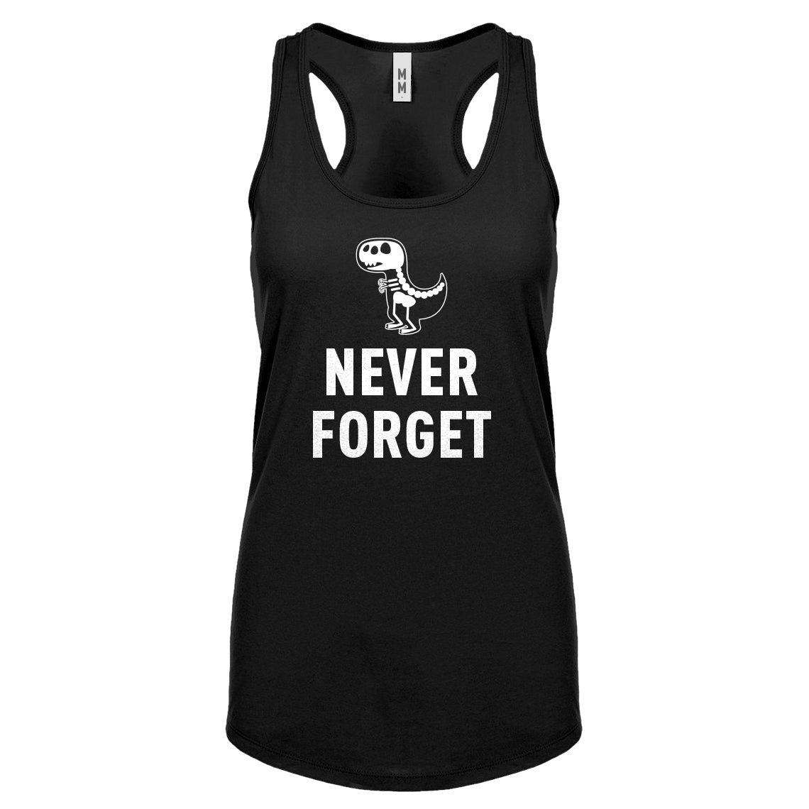 Racerback Never Forget Womens Tank Top