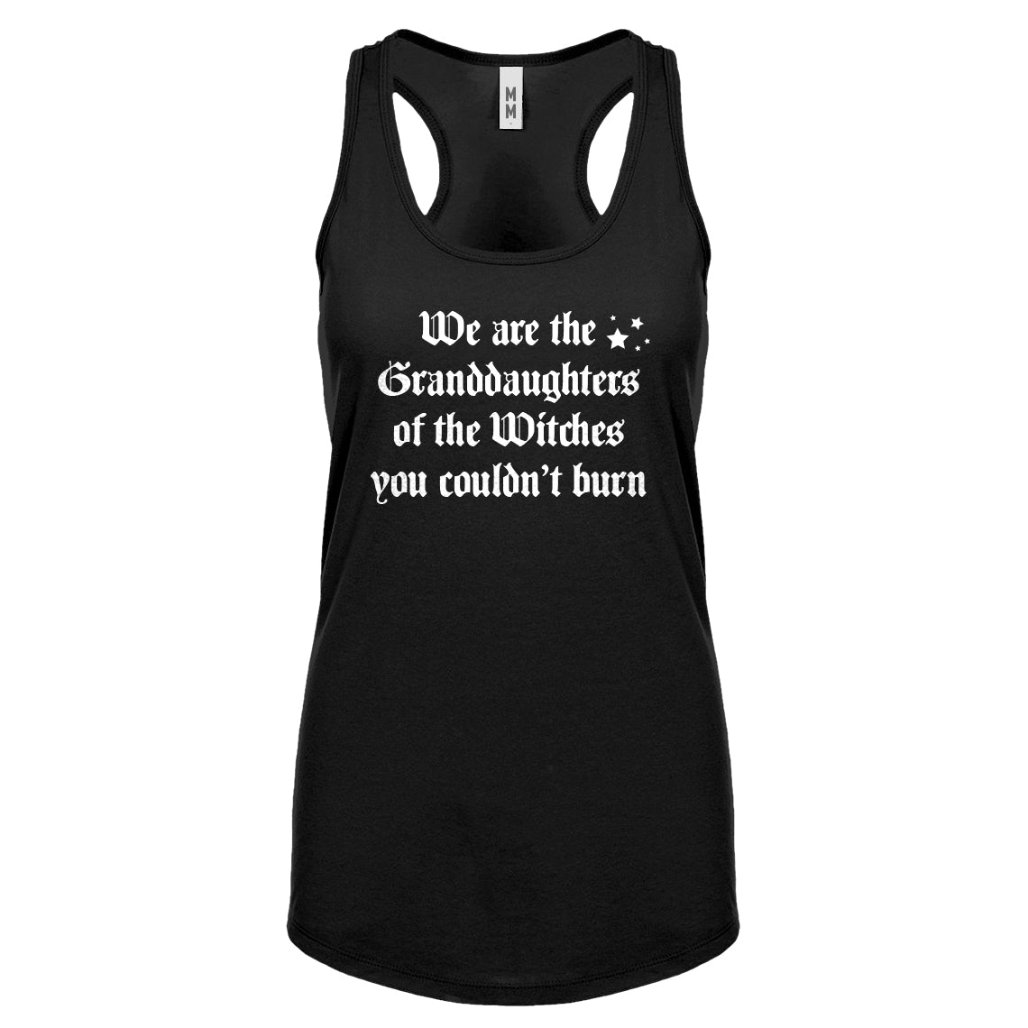 Racerback Witches you coudn't burn Womens Tank Top