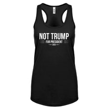 NOT TRUMP for President 2020 Womens Racerback Tank Top