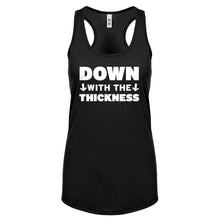 DOWN with the THICKNESS Womens Racerback Tank Top