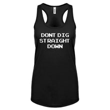 Racerback Don't Dig Straight Down Womens Tank Top