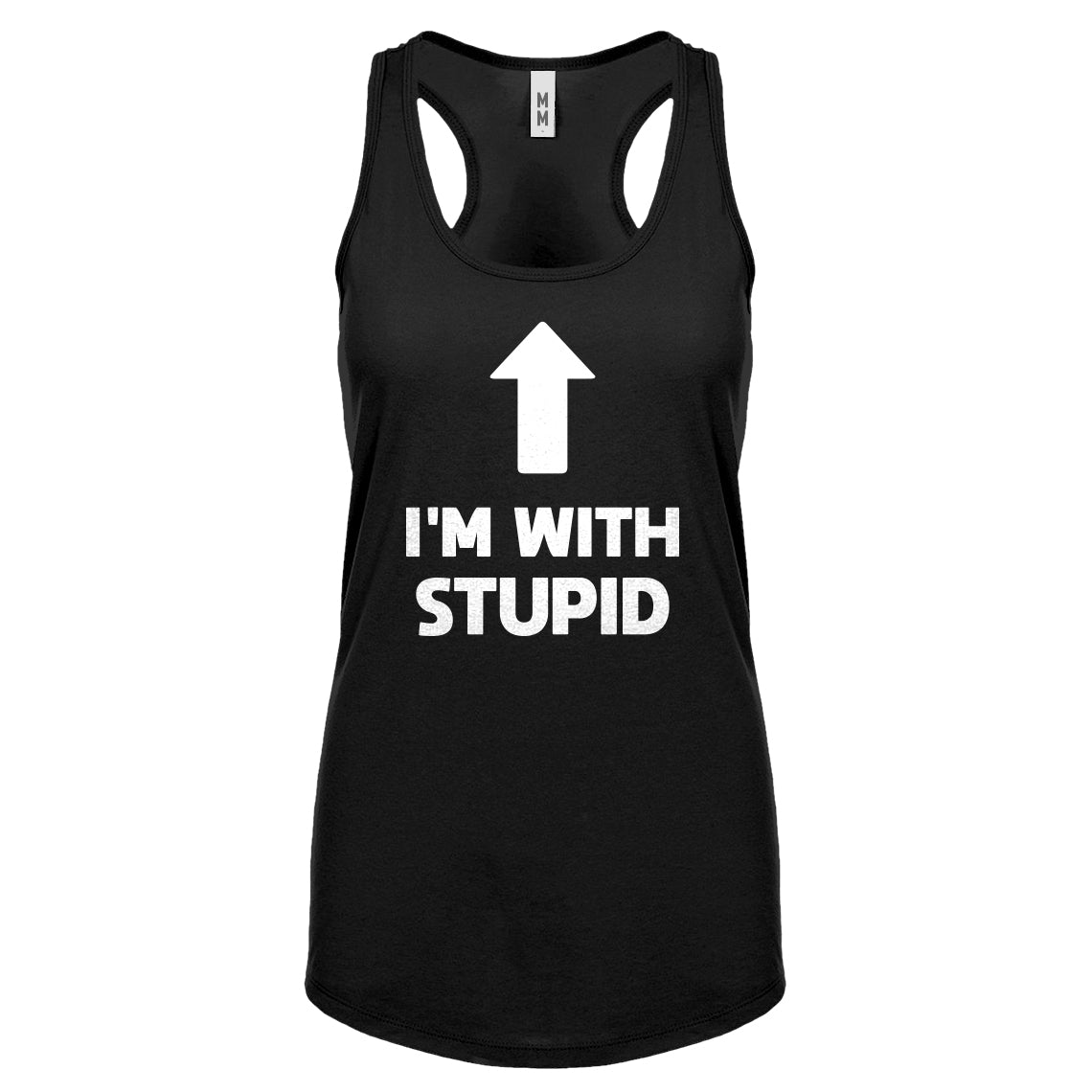 I'm with Stupid Up Womens Racerback Tank Top