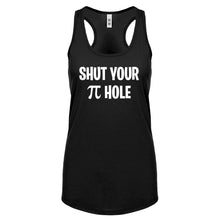 Shut Your Pi Hole Womens Racerback Tank Top