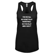 Yes I'm Tall Womens Racerback Tank Top