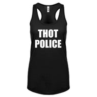 Racerback Thot Police Womens Tank Top