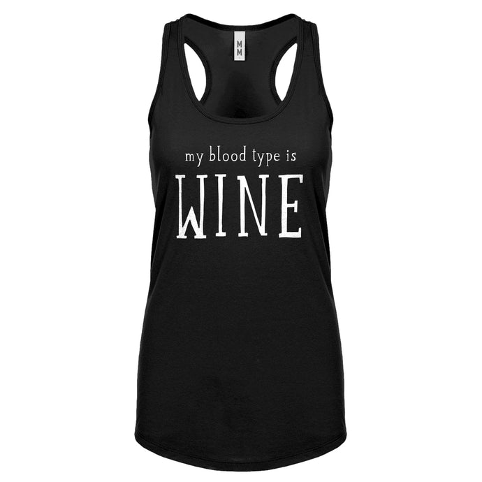 My Blood Type is Wine Womens Racerback Tank Top