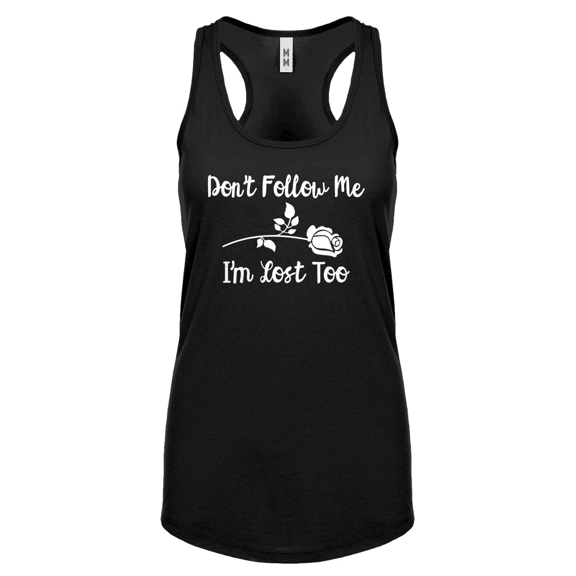 Racerback I'm Lost Too Womens Tank Top