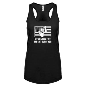 We're Gonna Free the Shit Out of You Womens Racerback Tank Top