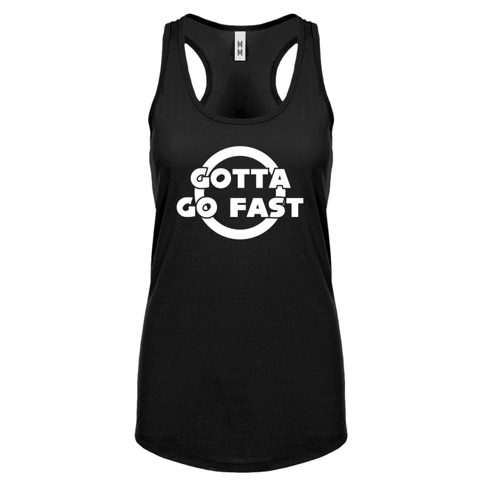 Gotta Go Fast Womens Racerback Tank Top