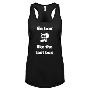 No box like the last box Womens Racerback Tank Top