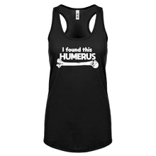 I Found this Humerus Womens Racerback Tank Top