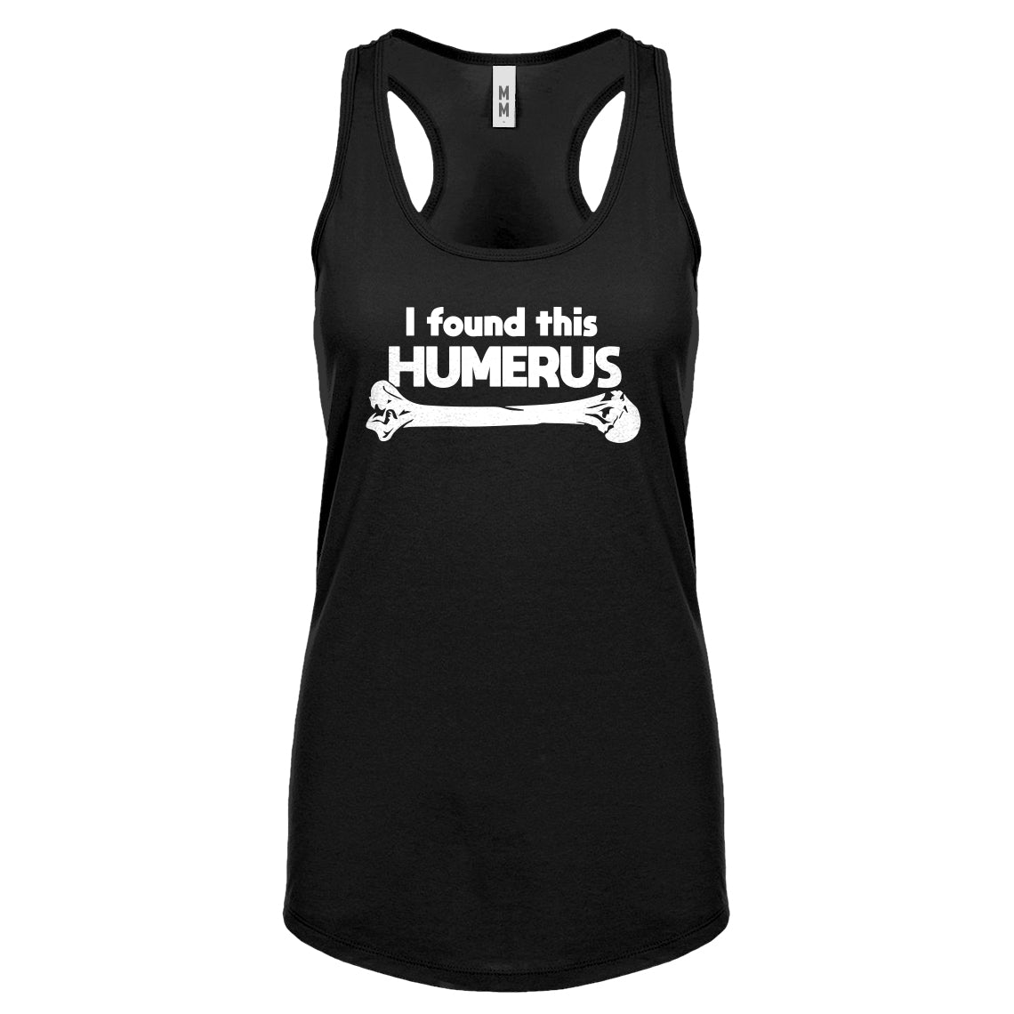 I Found this Humerus Womens Racerback Tank Top