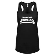 I Found this Humerus Womens Racerback Tank Top