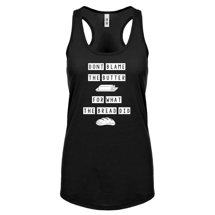 Racerback Don’t Blame the Butter Womens Tank Top