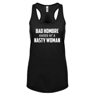 Racerback Bad Hombre Raised by a Nasty Woman Womens Tank Top