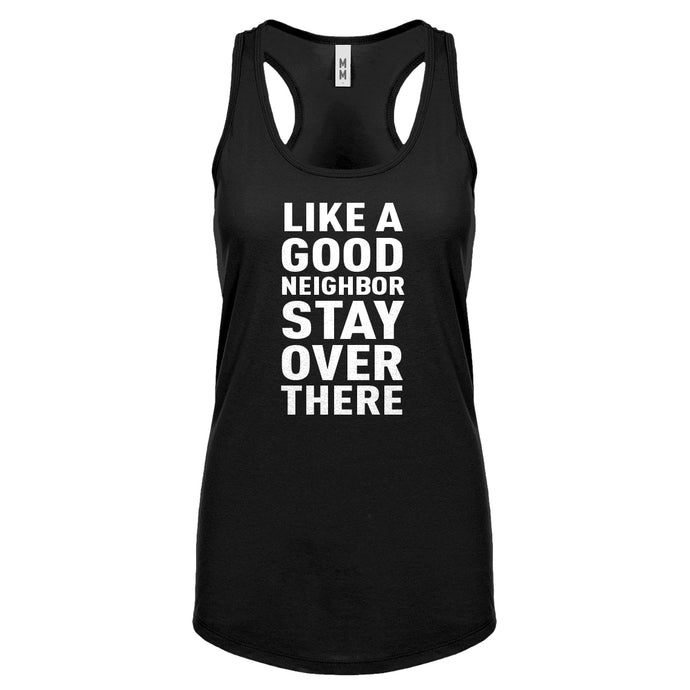 Like a Good Neighbor Womens Racerback Tank Top