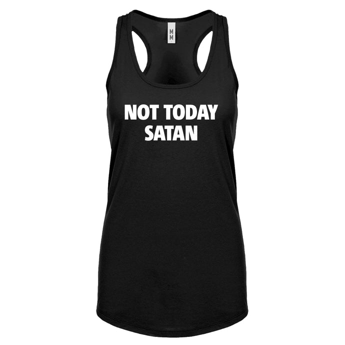 Not Today Satan Womens Racerback Tank Top