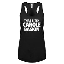 That Bitch Carole Baskin Womens Racerback Tank Top