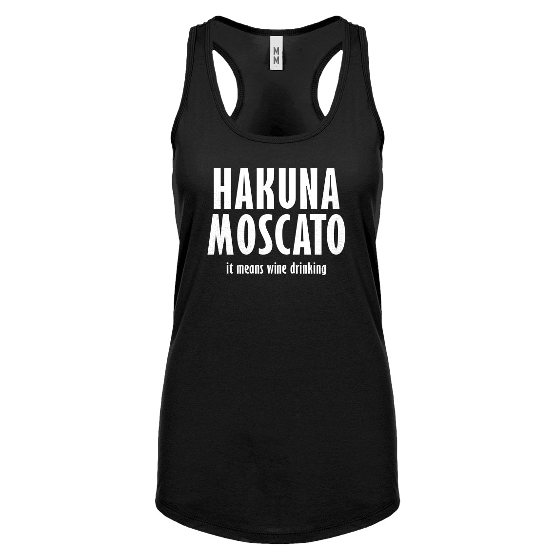 Racerback Hakuna Moscato Womens Tank Top