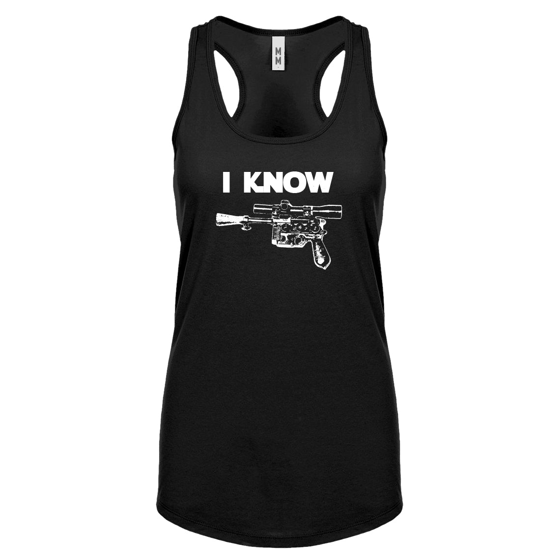 Racerback I Know Womens Tank Top
