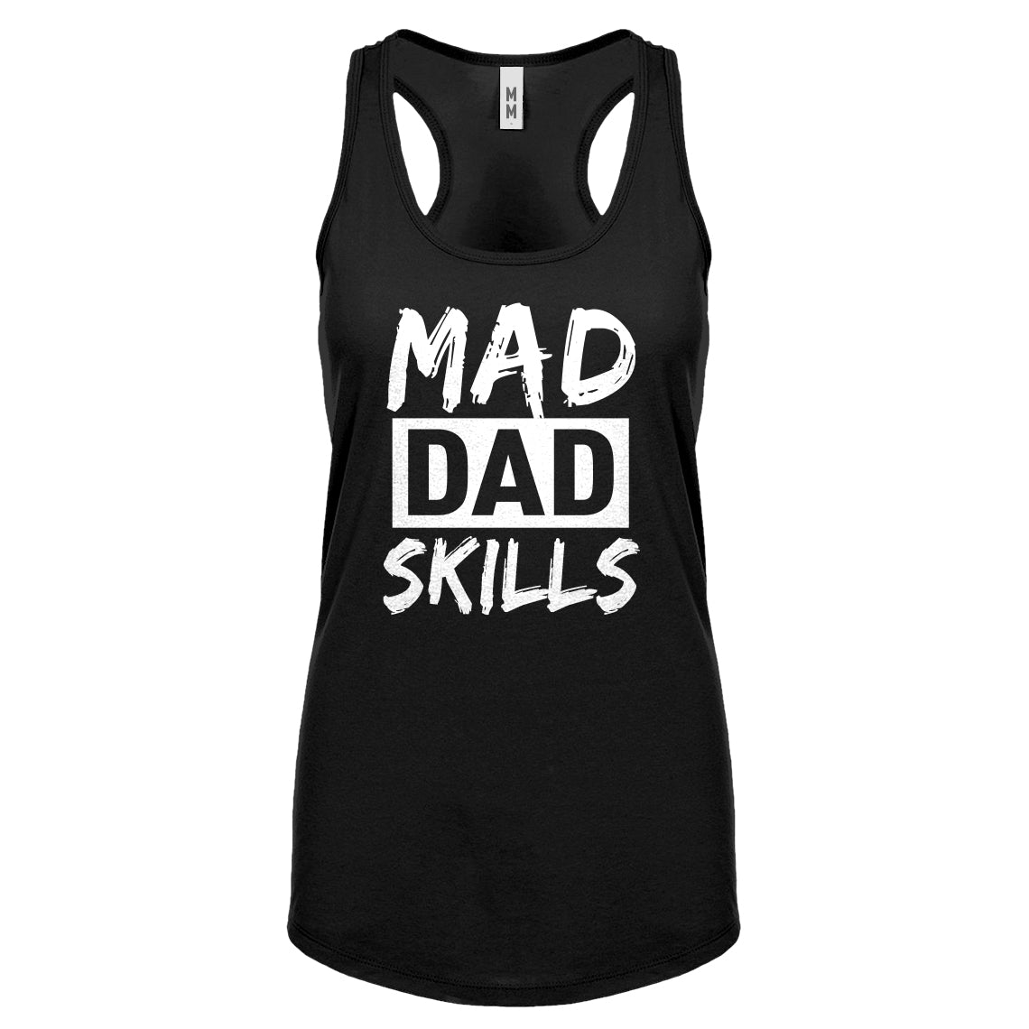 Mad Dad Skills Womens Racerback Tank Top
