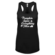 Pumpkin Spice and Everything Nice Womens Racerback Tank Top