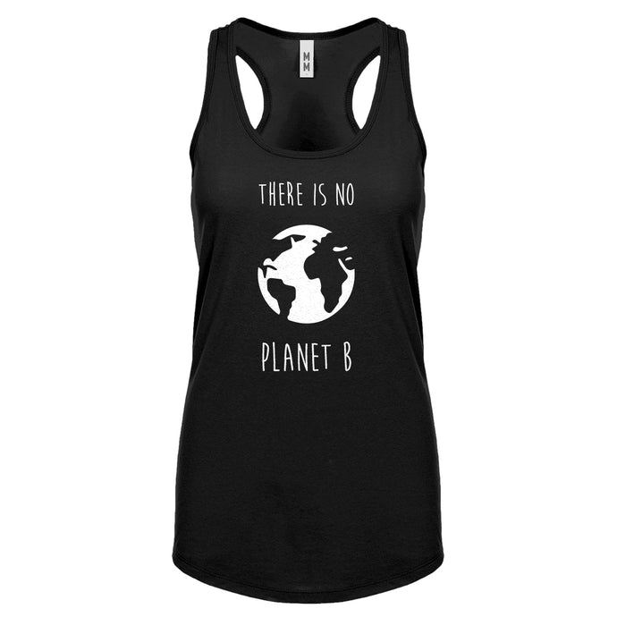 There is no Planet B Womens Racerback Tank Top