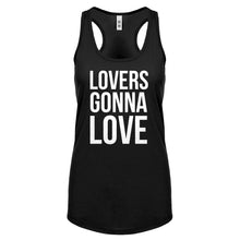 Lovers Gonna Love Womens Racerback Tank Top