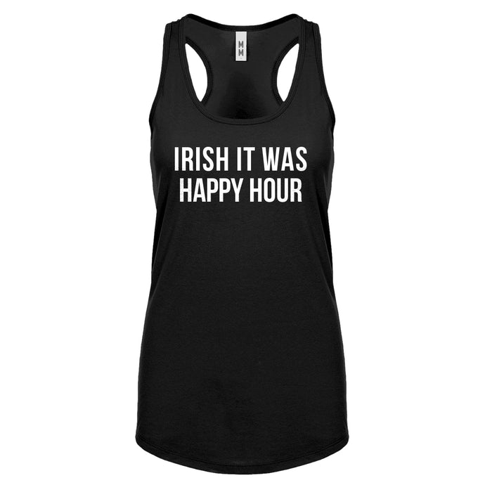 Irish it were Happy Hour Womens Racerback Tank Top