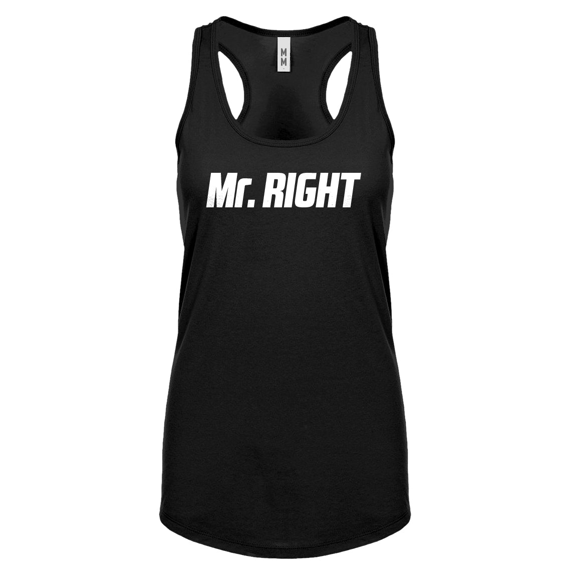 Racerback Mr. Right Womens Tank Top