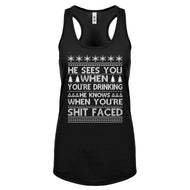 Racerback He Sees Your When You're Drinking Womens Tank Top