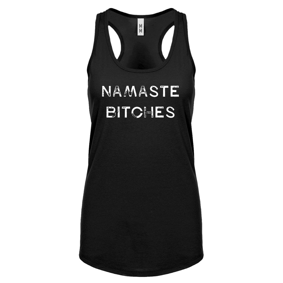 Racerback Namaste Bitches Womens Tank Top