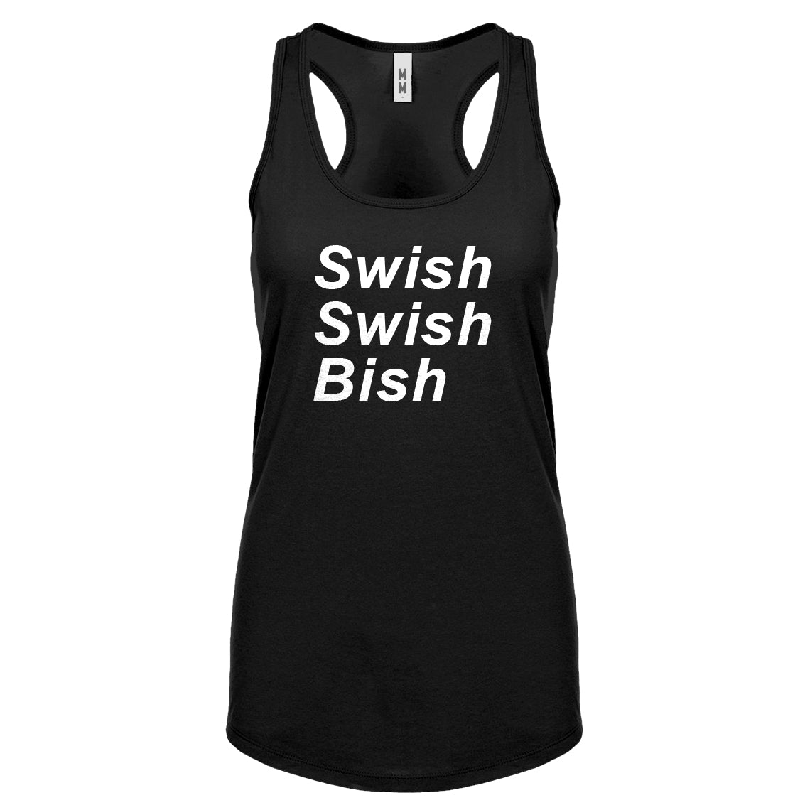 Racerback Swish Swish Bish Womens Tank Top