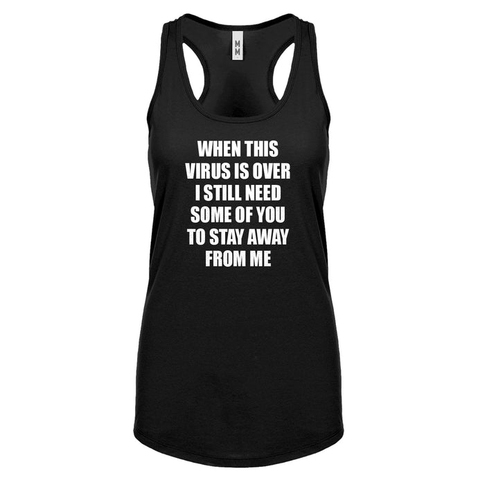 When this virus is over. Womens Racerback Tank Top