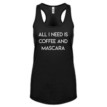 Racerback All I need is Coffee and Mascara Womens Tank Top