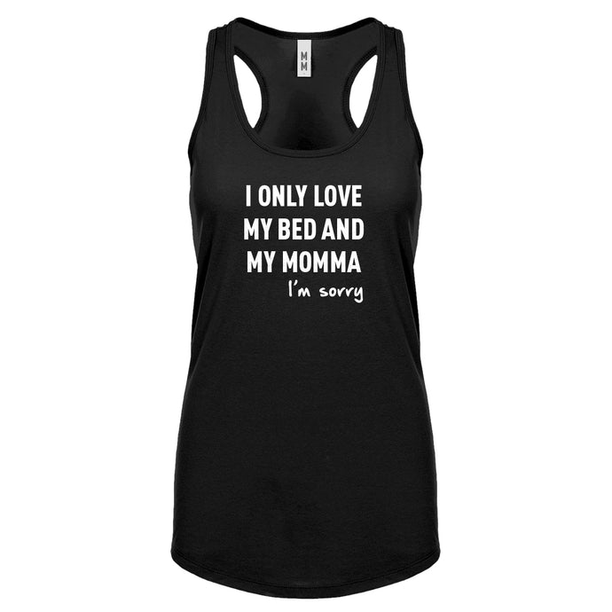 Racerback Only Love My Bed Womens Tank Top