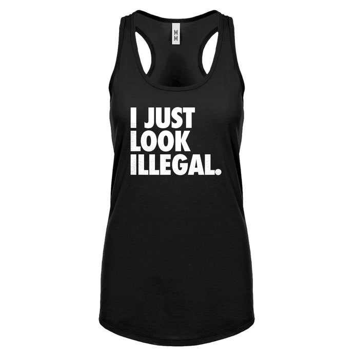 Racerback Just Look Illegal Womens Tank Top